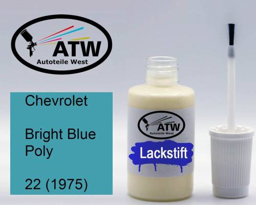 Chevrolet, Bright Blue Poly, 22 (1975): 20ml Lackstift, von ATW Autoteile West.